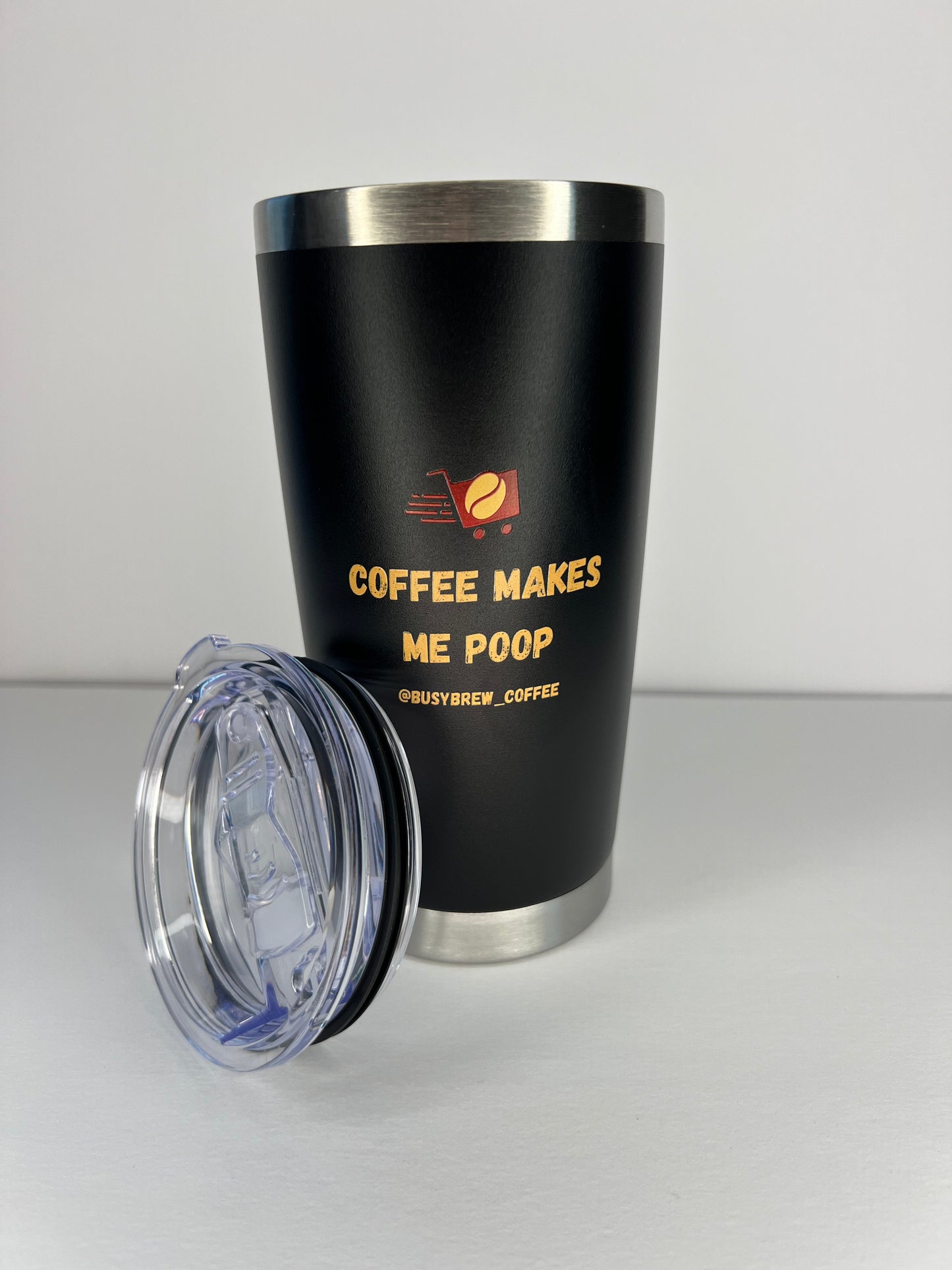 Black "Coffee Makes Me Poop" 20oz Tumbler